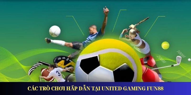 United Gaming Fun88 – Sân Chơi Cược Thể Thao Đỉnh Cao