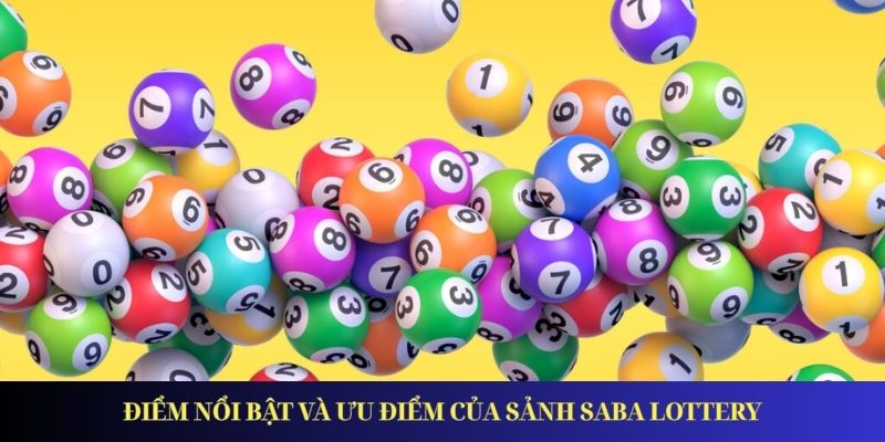 Saba Lottery - Đánh Lô Đề Dễ Dàng, Nhận Thưởng Nhanh Chóng