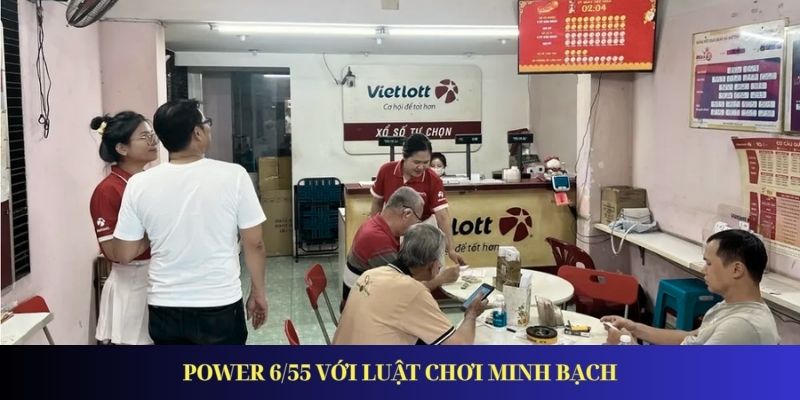 Power 6/55 - Hướng Dẫn Luật Chơi Bí Quyết Tăng Cơ Hội Trúng