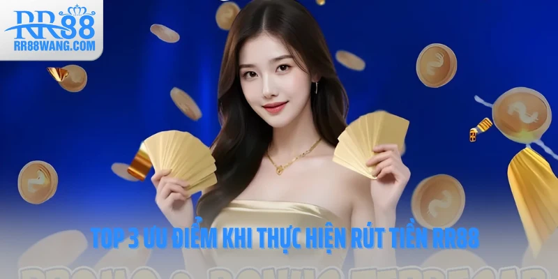 Rút Tiền RR88 Dễ Dàng - Giao Dịch An Toàn, Nhận Tiền Tức Thì Rút Tiền RR88 Dễ Dàng - Giao Dịch An Toàn, Nhận Tiền Tức Thì
