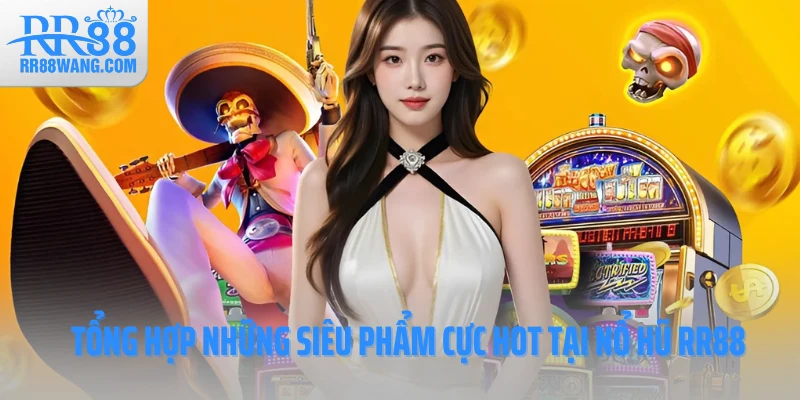 Nổ Hũ RR88 – Cú Nổ Giải Trí Cực Đỉnh, Trúng Lớn Không Ngờ!