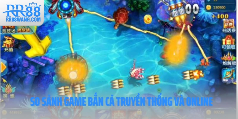So Sánh Game Bắn Cá Truyền Thống Và Bắn Cá Online – Nên Chọn Gì?