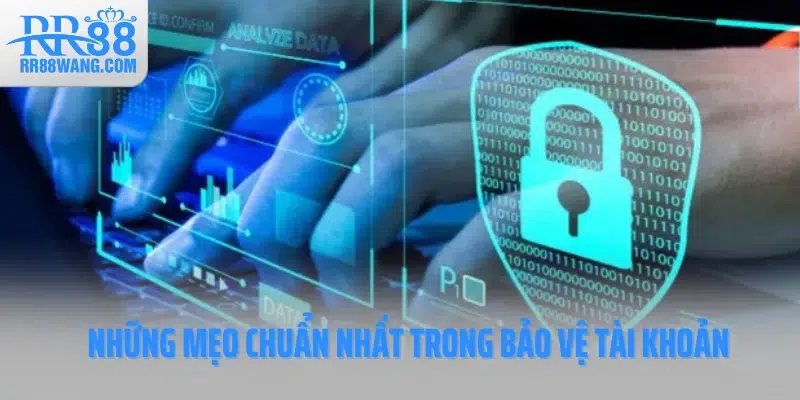 Mẹo Bảo Vệ Tài Khoản Cá Cược Khỏi Hacker Và Lừa Đảo