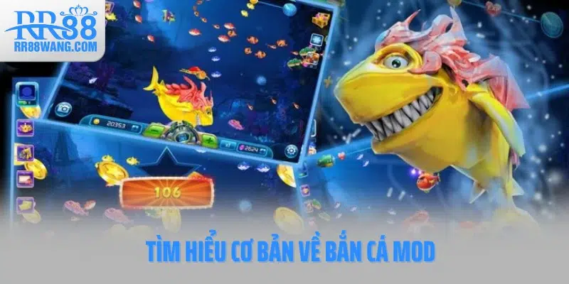 Bắn Cá Mod - Phiên Bản Săn Cá Đổi Thưởng Gây “Nghiện”