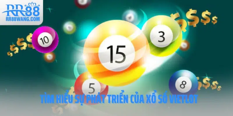 Xổ Số Vietlott – Hình Thức Quay Số Được Ưa Chuộng Tại RR88