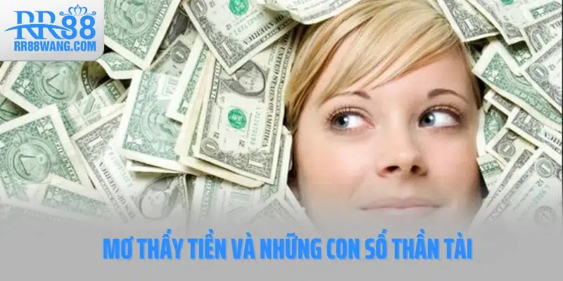 Mơ Thấy Tiền: Vận May Đổi Đời Phất Lên Như Diều Gặp Gió Mơ Thấy Tiền: Vận May Đổi Đời Phất Lên Như Diều Gặp Gió