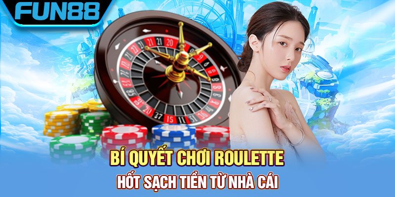 Roulette là gì và chiến thuật bách chiến bách thắng