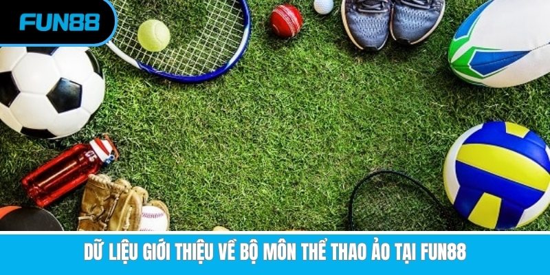 Thể Thao Ảo - Sảnh Cá Cược Giải Trí Xanh Chín, Thú Vị Tại Fun88