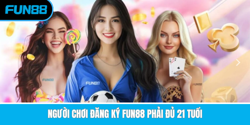 Đăng Ký Fun88 - Mở Tài Khoản Nhanh, Bắt Đầu Trải Nghiệm Cá Cược