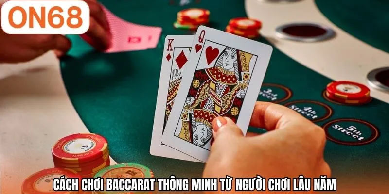 Cách Chơi Baccarat | Hướng Dẫn Chi Tiết - Thắng Lớn Tại ON68