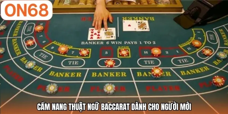Cách Chơi Baccarat | Hướng Dẫn Chi Tiết - Thắng Lớn Tại ON68