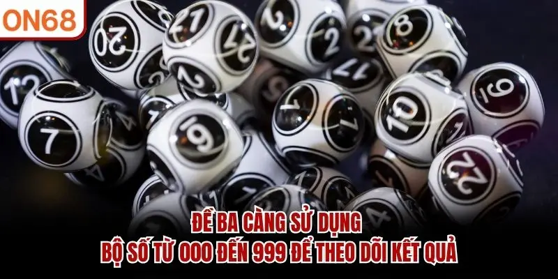 Đề Ba Càng – Hình Thức Dự Đoán Ba Chữ Số Được Quan Tâm 2026