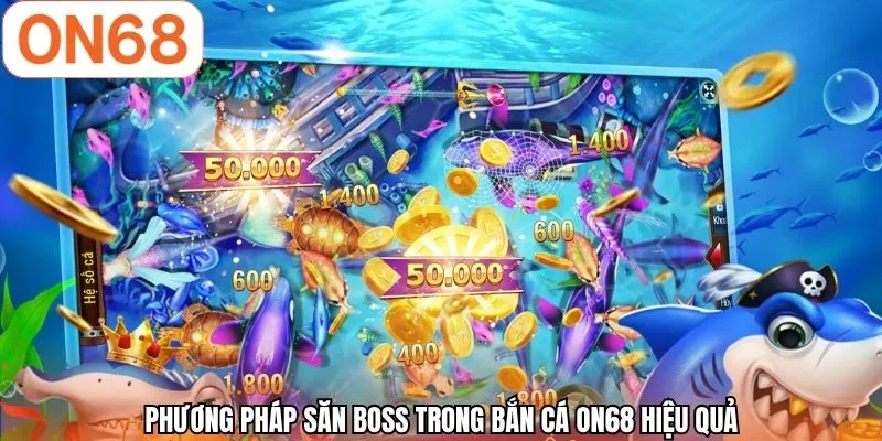 Hack Bắn Cá | Giải Mã Tin Đồn - Săn Thưởng Hiệu Quả ON68