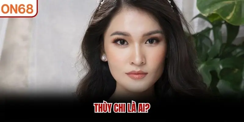 Thùy Chi – CEO Nhà Cái ON68 & Vai Trò Điều Hành Hệ Sinh Thái