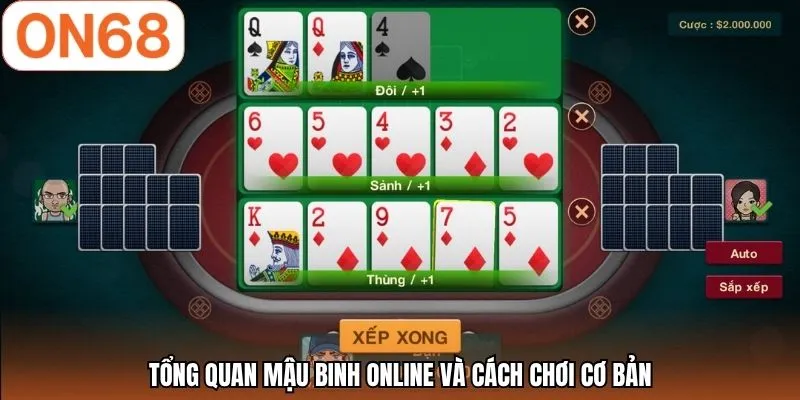 Mậu Binh Online | Đấu Trí Cực Hay - Rinh Thưởng Tại ON68