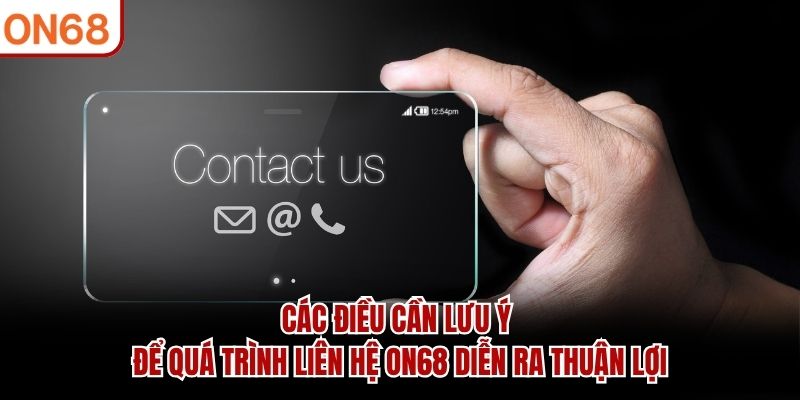 Liên Hệ ON68 - Hỗ Trợ Khách Hàng 24/7 Nhanh Chóng Uy Tín