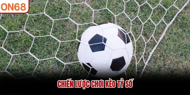 Kèo Tỷ Số ON68 - Tham Gia Ngay Và Kiếm Lợi Nhuận Lớn
