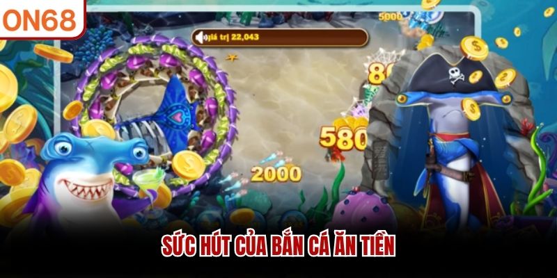 Bắn Cá Ăn Tiền ON68 - Trải Nghiệm Giải Trí Hấp Dẫn Nhất