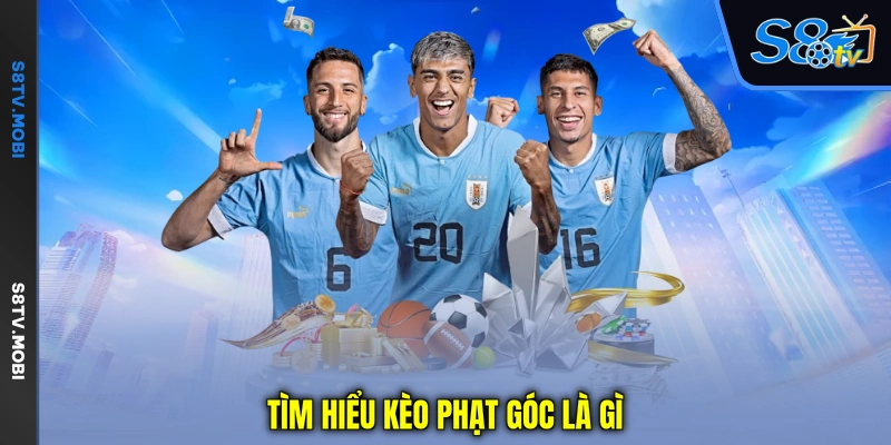 Kèo Phạt Góc Là Gì - Giải Mã Loại Kèo Được Quan Tâm 2026